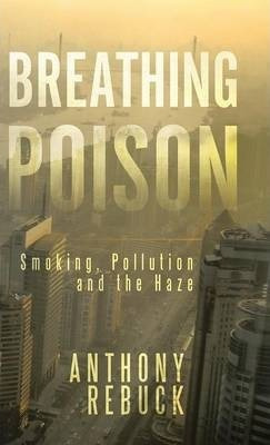 Libro Breathing Poison - Anthony Rebuck