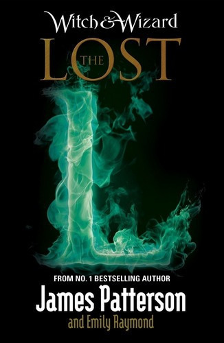 The Lost - Witch & Wizard, De Patterson, James T.. Editorial Vintage, Tapa Blanda En Inglés Internacional