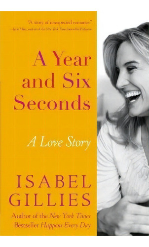 A Year And Six Seconds, De Isabel Gillies. Editorial Hachette Books, Tapa Dura En Inglés