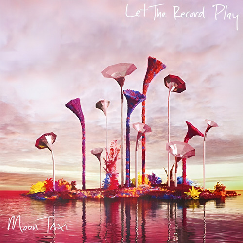 Cd Let The Record Play - Moon Taxi