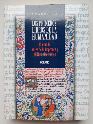 Los Primeros Libros De La Humanidad De Fernando Báez