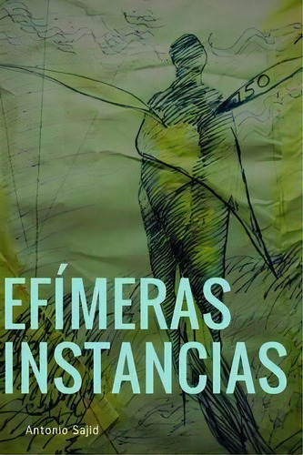 Efimeras Instancias (paperback), De Antonio Sajid. Editorial Lulu Com, Tapa Blanda En Español