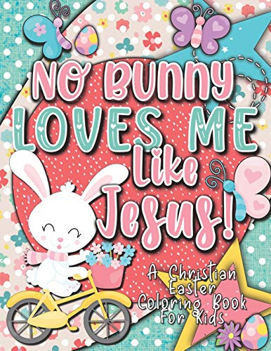 Book : No Bunny Loves Me Like Jesus Christian Easter Books.