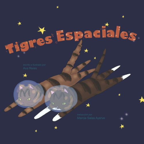Libro Tigres Espaciales (spanish Edition)