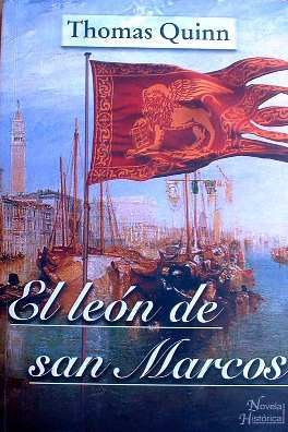 El Leon De San Marcos - Thomas Quinn - Novela Historica