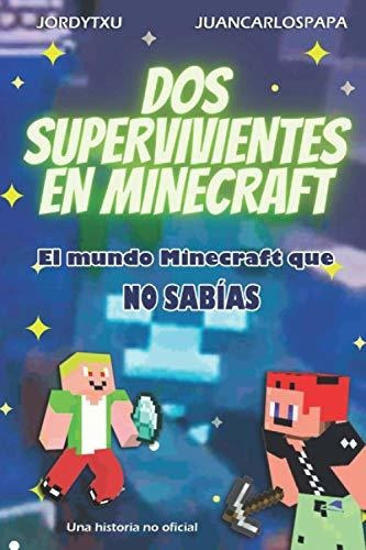 Libro : Dos Supervivientes En Minecraft El Mundo Minecraft 
