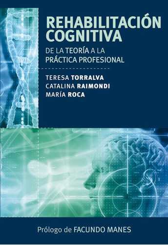 Rehabilitacion Cognitiva / Roca Maria,raimondi Catalina,torr