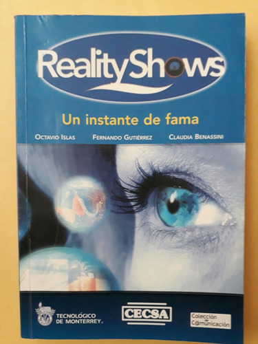 Reality Shows: Un Instante De Fama - Islas/gutiérrez