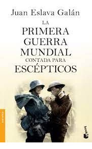 Libro La Primera Guerra Mundial Contada Para Escépticos