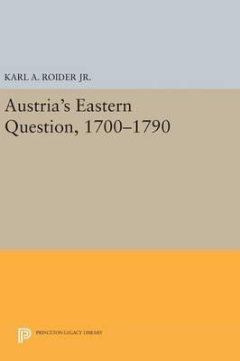 Libro Austria's Eastern Question, 1700-1790 - Karl A. Roi...