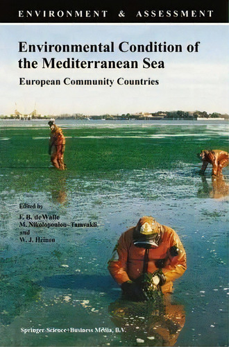 Environmental Condition Of The Mediterranean Sea, De F. B. Walle. Editorial Springer, Tapa Blanda En Inglés