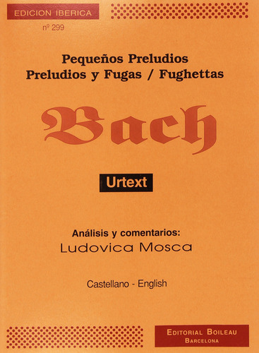 Pequeños Preludios:preludios Y Fugas - Bach, Johann Sebas