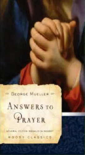 Answers To Prayer, De George Mueller. Editorial Moody Press U S, Tapa Blanda En Inglés