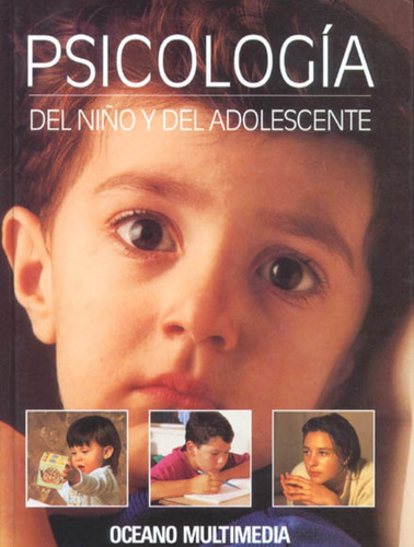 Libro Psicologia Del Niño Y Del Adolescente Editorial Oceano