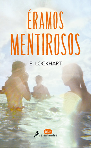 Éramos Mentirosos, De Lockhart, E.. Serie Salamandra Infantil Y Juvenil Editorial Salamandra Infantil Y Juvenil, Tapa Blanda En Español, 2015