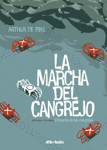 Libro La Marcha Del Cangrejo 2 El Imperio De Los C De De Pi