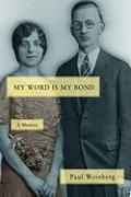 Libro My Word Is My Bond : A Memoir - Paul Weinberg