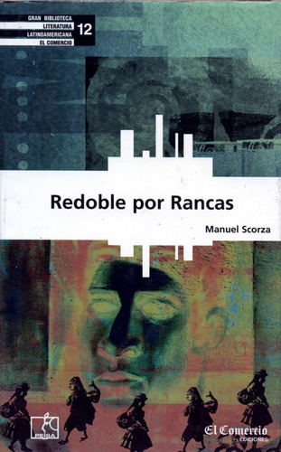 Redoble Por Rancas - Manuel Scorza - Diario El Comercio