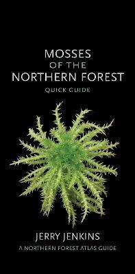 Libro Mosses Of The Northern Forest : Quick Guide - Jerry...