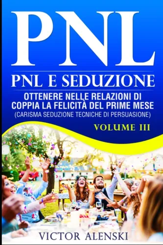 Libro: Pnl: Pnl E Seduzione Ottenere Nelle Relazioni Di Copp
