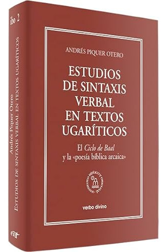 Estudios Sintaxis Verbal En Textos Ugariticos - Piquer Otero