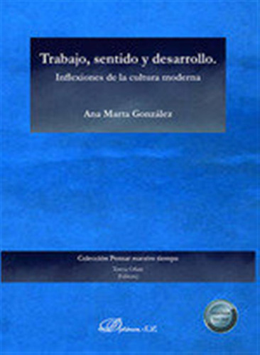 Trabajo Sentido Y Desarrollo - Gonzalez, Ana Marta