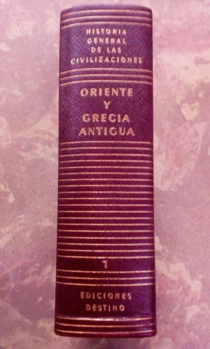 Historia General De Las Civilizaciones Oriente Y Grecia Antí