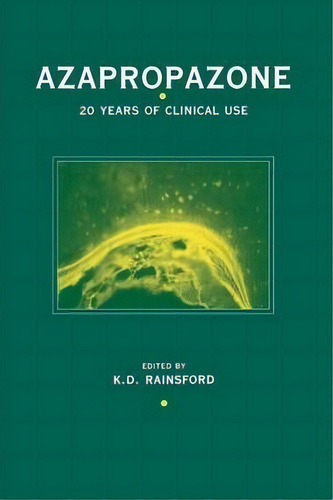 Azapropazone, De Kim D. Rainsford. Editorial Springer, Tapa Blanda En Inglés