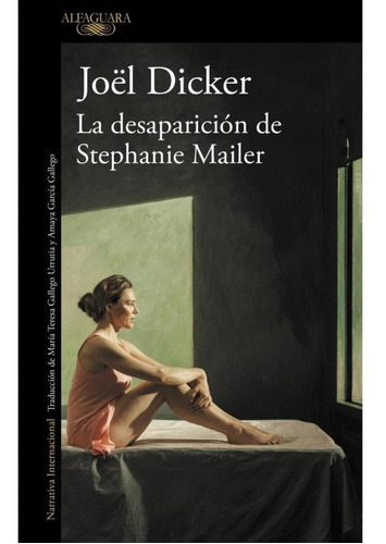 Desaparicion De Stephanie Mailer, La - Joel Dicker