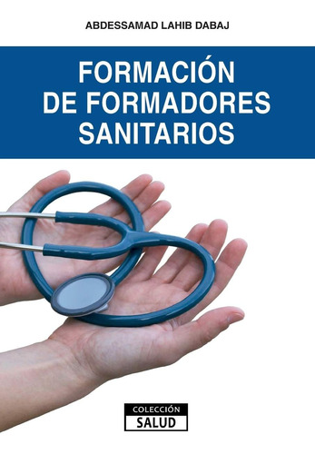 Libro: Formación De Formadores Sanitarios (spanish Edition)