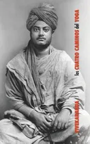 Comprar Libro Los Cuatro Caminos Del Yoga : Jnana Yoga, Raja Yoga...