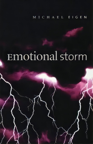 Emotional Storm, De Michael Eigen. Editorial University Press Of New England, Tapa Blanda En Inglés