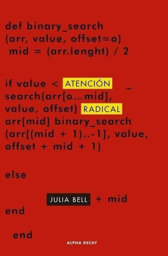 Libro: Atención Radical. Bell, Julia. Alpha Decay