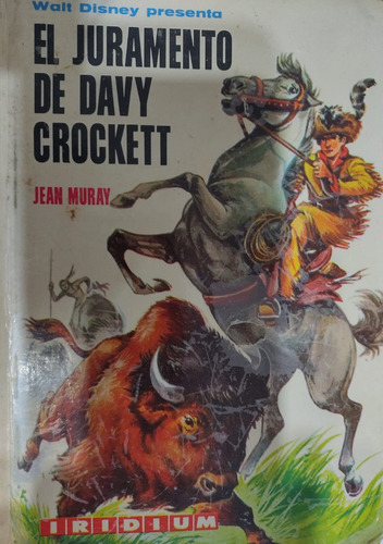 El Juramento De Davy Crockett Jean Muray Kapelusz T Dura-#37