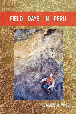 Libro Field Days In Peru - Wise, James M.