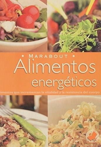 Alimentos Energeticos, De Marshall, Janette. Editorial Larousse, Tapa Tapa Blanda En Español