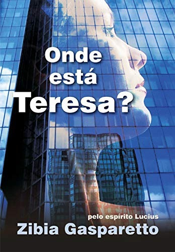 Livro Onde Esta Teresa? Zibia  Gasparetto