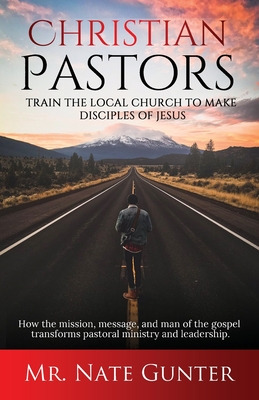Libro Christian Pastors, Train The Local Church To Make D...