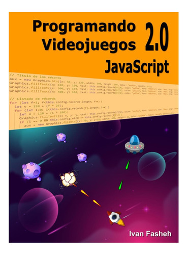 Libro: Programando Videojuegos 2.0: Javascript (spanish Edit