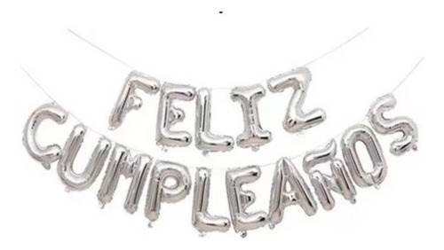 Feliz Cumpleaños Globos Letras Frase Metalizados Plata