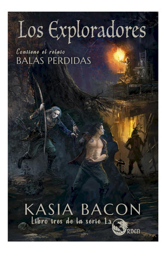 Livro: Os Exploradores: Livro 3 Da Ordem: Contém O