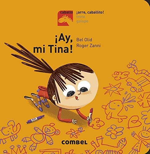 ¡ay, Mi Tina! - ¡arre, Caballito!: 1 (caballo)