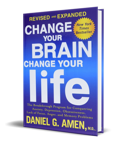 Change Your Brain, Change Your Life, de Daniel G. Amen M.D.. Editorial HARMONY, tapa blanda en inglés, 2015