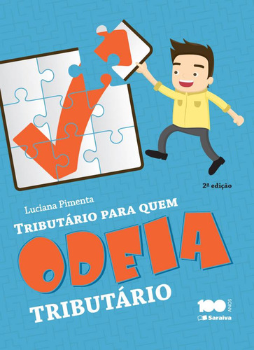 Tributário para quem Odeia Tributário - 2ª Edição 2014, de Pimenta, Luciana Roncetti. Editorial Saraiva Jur, capa mole em português, 2014