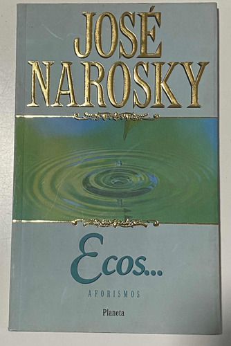 Ecos / Aforismos / José Narosky / Editorial Planeta