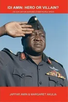 Comprar Idi Amin, De Jaffar Amin. Editorial Millennium Global Publishers, Tapa Blanda En Inglés