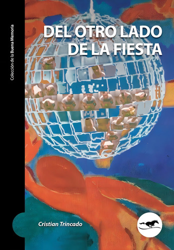Del Otro Lado De La Fiesta - Cristian Trincado
