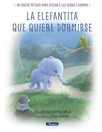 Libro La Elefantita Que Quiere Dormirse De Carl-johan Forsse