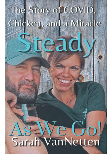Libro: En Ingles Steady As We Go!: Covid, Chicken, And A Mi