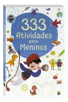Comprar 333 Atividades ... Meninos, de Little Pearl Books. Editorial Todolivro Distribuidora Ltda., capa mole em português, 2019